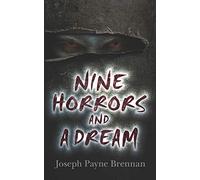 Nine Horrors and a Dream (Dover Literature: Gothic/Horror Short Stories)