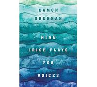 Nine Irish Plays for Voices