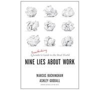 Nine Lies About Work