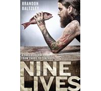 Nine Lives: A Chef's Journey from Chaos to Control