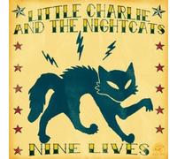 Nine Lives by Little Charlie & Nightcats (2005) Audio CD