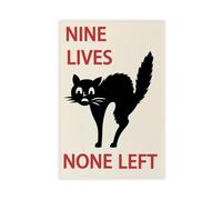 Nine Lives None Left Canvas Poster Wall Art Decor Print Picture Paintings for Living Room Bedroom Decoration 08x12inch(20x30cm)