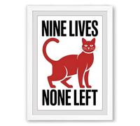 Nine Lives, None Left Typography Framed Wall Art Print A1 (84.1×59.4cm) White, Wall Decor for Living Room, Bedroom, Office & Home, Ready to Hang, Art Gift