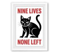 Nine Lives None Left Typography Framed Wall Art Print A1 (84.1×59.4cm) White, Wall Decor for Living Room, Bedroom, Office & Home, Ready to Hang, Art Gift