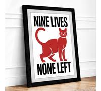 Nine Lives None Left Typography Framed Wall Art Print A1 Black