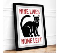 Nine Lives None Left Typography Framed Wall Art Print A1 Black