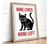 Nine Lives None Left Typography Framed Wall Art Print A1 Oak