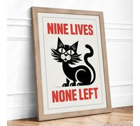Nine Lives None Left Typography Framed Wall Art Print A1 Oak