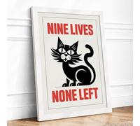 Nine Lives None Left Typography Framed Wall Art Print A2 White