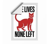 Nine Lives, None Left Typography Unframed Wall Art Print A4 (29.7×21cm), Wall Decor for Living Room, Bedroom, Office & Home, Art Gift