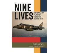 Nine Lives: The Compelling Memoir of a Cold War Harrier Pilot