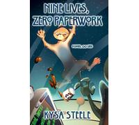 Nine Lives, Zero Paperwork: 1 (Nine Lives, Infinite Lies)