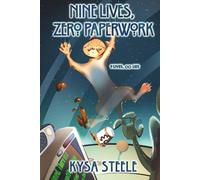 Nine Lives, Zero Paperwork: 1 (Nine Lives, Infinite Lies)