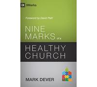 Nine Marks of a Healthy Church