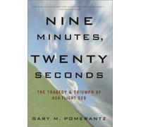 Nine Minutes, Twenty Seconds: The Tragedy and Triumph of Asa Flight 529
