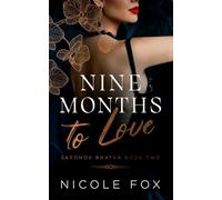 Nine Months to Love (Safonov Bratva)