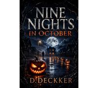 Nine Nights in October: Nine Linked Tales of Horror from Blackthorn Street (Halloween Books)