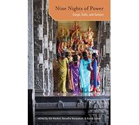 Nine Nights of Power: Durgā, Dolls, and Darbārs (SUNY series in Hindu Studies)