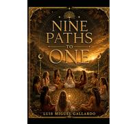 Nine Paths to One: A Book of Remembering