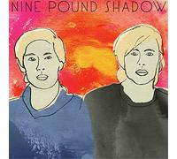 Nine Pound Shadow - Nine Pound Shadow [VINYL]