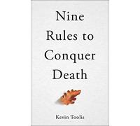Nine Rules To Conquer Death