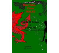 Nine Tales From Wales: Dreigiau, Môr-forynion, & Y Tylwyth Teg [Dragons, Mermaids, & Faeries]