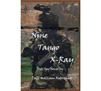 Nine Tango X-Ray: A Spy Novel (The Ghost)