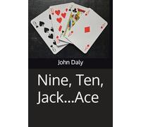 Nine, Ten, Jack...Ace