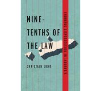 Nine-Tenths of the Law: Enduring Dispossession in Indonesia (Yale Agrarian Studies Series)