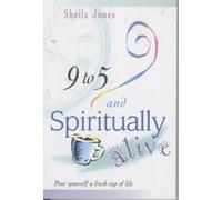 Nine to Five and Spiritually Alive