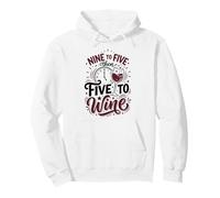 Nine To Five Then Wine Vino Fan Sommelier Red Wine Drinker Pullover Hoodie