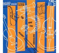 Nine Ton Peanut Smugglers - Drop Some Leg [VINYL]
