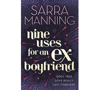 Nine Uses For An Ex-Boyfriend