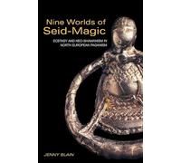 Nine Worlds of Seid-Magic – Ecstasy and Neo-Shamanism in North European Paganism – Routledge