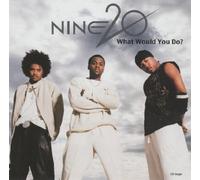 Nine20 - What Would You Do