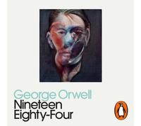 Nineteen Eighty-Four : Penguin Modern Classics