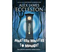 Nineteen Minutes to Midnight (1) (The Jerome Adewale)