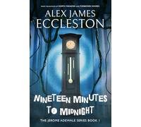 Nineteen Minutes to Midnight (The Jerome Adewale Series)