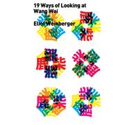 Nineteen Ways of Looking at Wang Wei