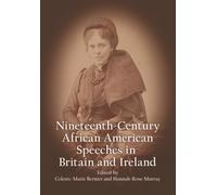 Nineteenth-Century African American Speeches in Britain and Ireland