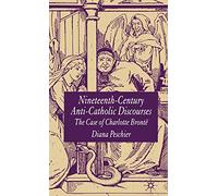 Nineteenth-Century Anti-Catholic Discourses: The Case of Charlotte Brontë