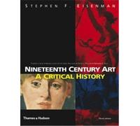 Nineteenth Century Art: A Critical History