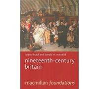 Nineteenth-Century Britain: 9 (Macmillan Foundations Series)