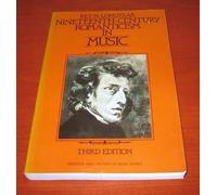 Nineteenth Century Romanticism in Music (Prentice Hall History of Music Series)