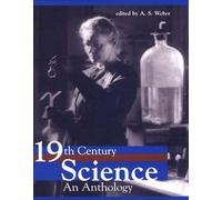 Nineteenth-Century Science: An Anthology