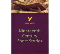 Nineteenth Century Short Stories - for 2026, 2027 exams: York Notes Series