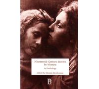 Nineteenth Century Stories by Women: An Anthology