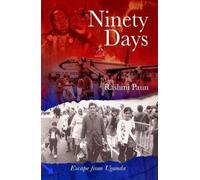 Ninety days: escape from Uganda