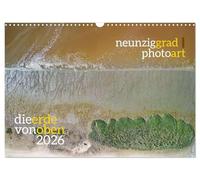 ninety degrees photoart: the earth from above UK-Version (Wall Calendar 2026 DIN A3 Landscape), CALVENDO 12 Month Wall Calendar