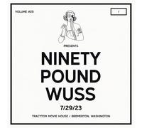 NINETY POUND WUSS - DCXPC LIVE VOL. 25 PRESENTS [VINYL]